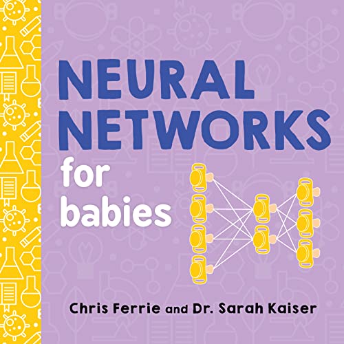Neural Networks for Babies - Board Books