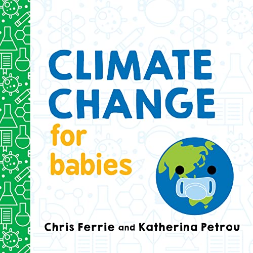 Climate Change for Babies - Board Books