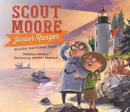 Scout Moore, Junior Ranger: Acadia National Park - Hardcover