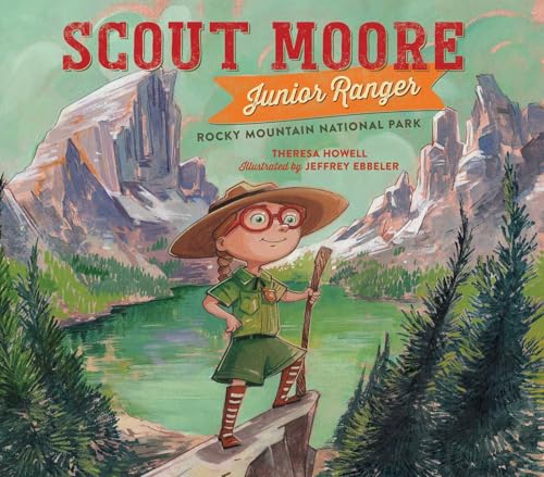 Scout Moore, Junior Ranger: Rocky Mountain National Park - Hardcover