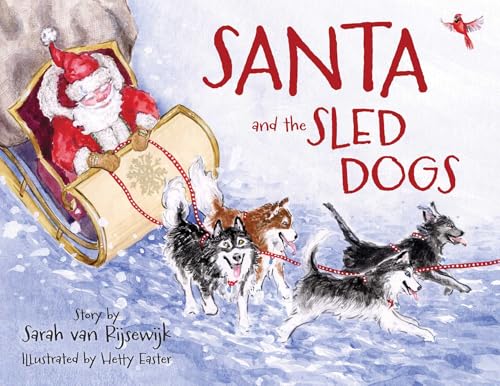 Santa and the Sled Dogs - Hardcover
