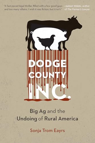 Dodge County, Incorporated: Big AG and the Undoing of Rural America - Paperback