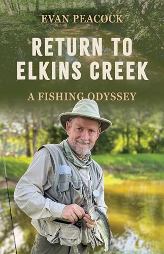 Return to Elkins Creek: A Fishing Odyssey - Paperback