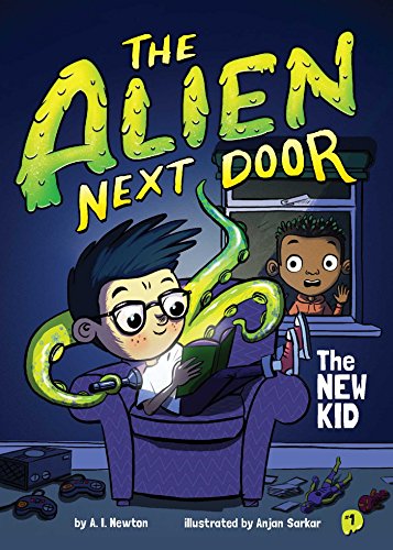 The Alien Next Door 1: The New Kid - Hardcover