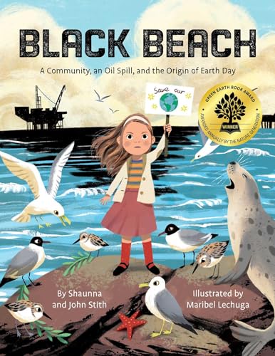 Black Beach: A Community, an Oil Spill, and the Origin of Earth Day - Hardcover
