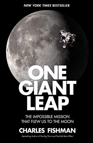 One Giant Leap: The Impossible Mission That Flew Us to the Moon - Paperback