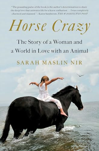 Horse Crazy: The Story of a Woman and a World in Love with an Animal - Paperback