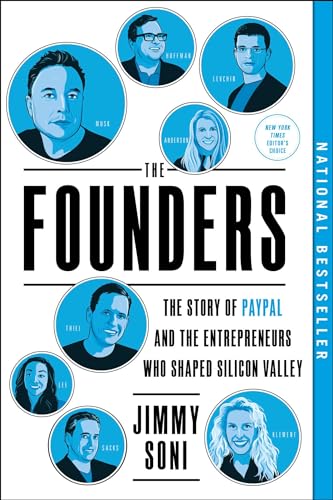 The Founders: The Story of Paypal and the Entrepreneurs Who Shaped Silicon Valley - Paperback