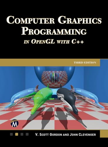 Computer Graphics Programming in OpenGL with C++ - Hardcover