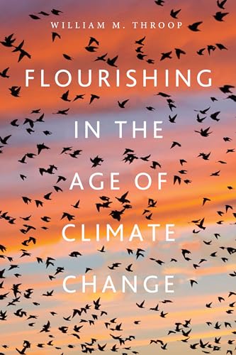 Flourishing in the Age of Climate Change - Paperback