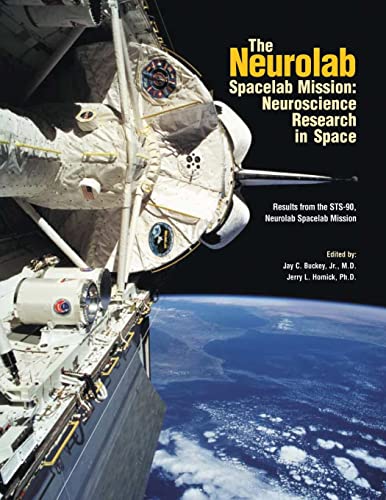 The Neurolab Spacelab Mission: Neuroscience Research in Space: Results from the STS-90 Neurolab Spacelab Mission - Paperback