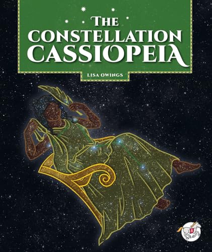 The Constellation Cassiopeia - Library Binding