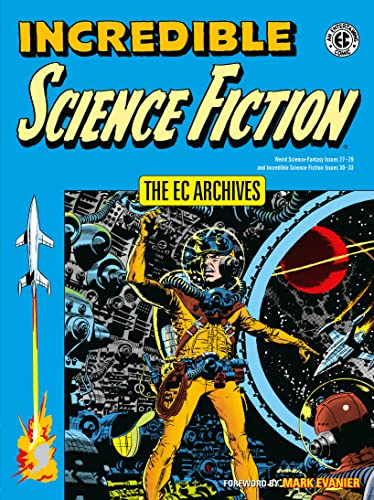 The EC Archives: Incredible Science Fiction - Paperback