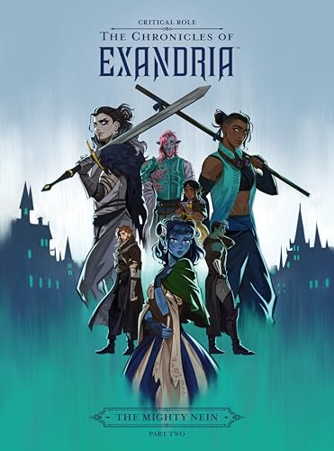 Critical Role: The Chronicles of Exandria--The Mighty Nein Part Two - Hardcover