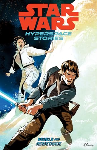 Star Wars: Hyperspace Stories Volume 1--Rebels and Resistance - Paperback