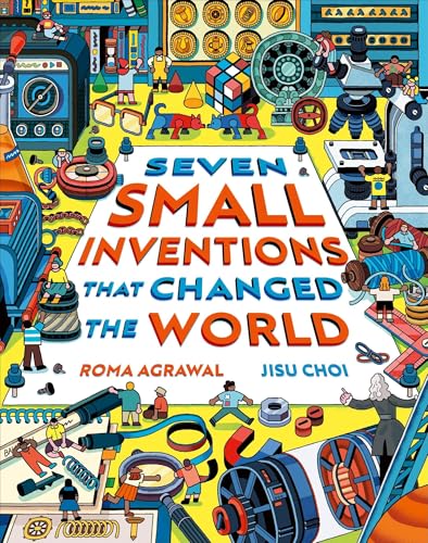 Seven Small Inventions That Changed the World - Hardcover