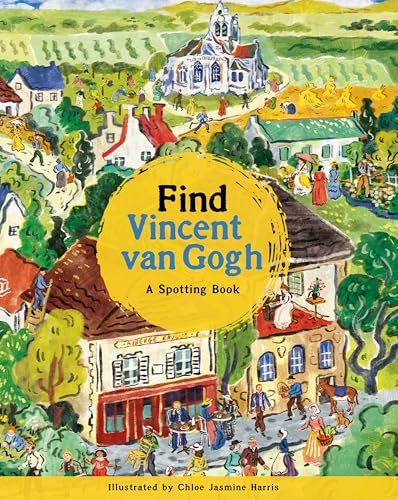 Find Vincent Van Gogh: A Spotting Book - Hardcover