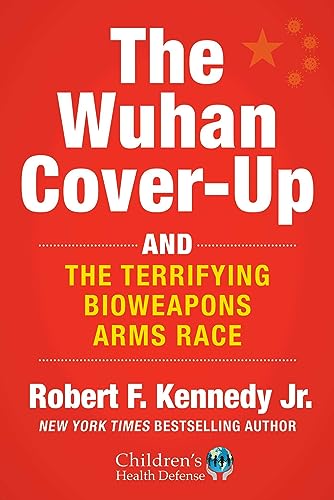 The Wuhan Cover-Up: And the Terrifying Bioweapons Arms Race - Hardcover