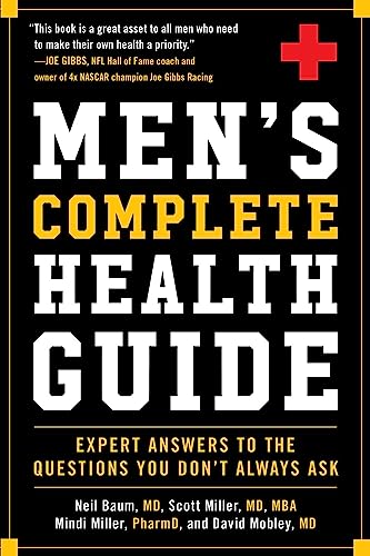 Men's Complete Health Guide: Expert Answers to the Questions You Don't Always Ask - Paperback