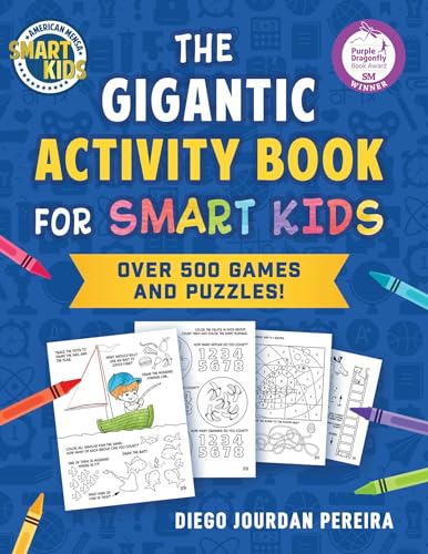 The Gigantic Activity Book for Smart Kids: Over 500 Games and Puzzles! (Smart Kids by American Mensa(r)) - Paperback