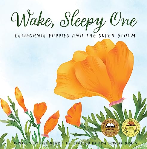 Wake, Sleepy One: California Poppies and the Super Bloom - Hardcover