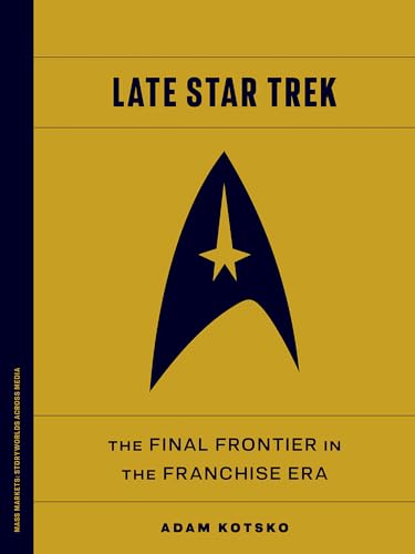 Late Star Trek: The Final Frontier in the Franchise Era - Paperback