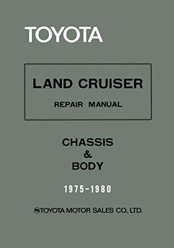 Toyota Land Cruiser Repair Manual - Chassis & Body - 1975-1980 - Paperback