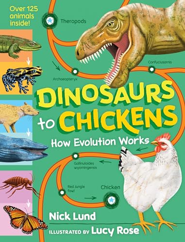 Dinosaurs to Chickens: How Evolution Works - Hardcover