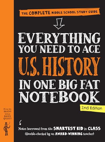 Everything You Need to Ace U.S. History in One Big Fat Notebook, 2nd Edition: The Complete Middle School Study Guide - Paperback