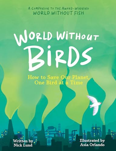 World Without Birds: How to Save Our Planet, One Bird at a Time - Paperback