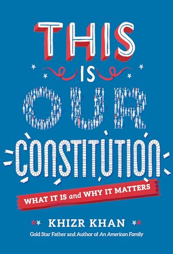 This Is Our Constitution: What It Is and Why It Matters - Paperback