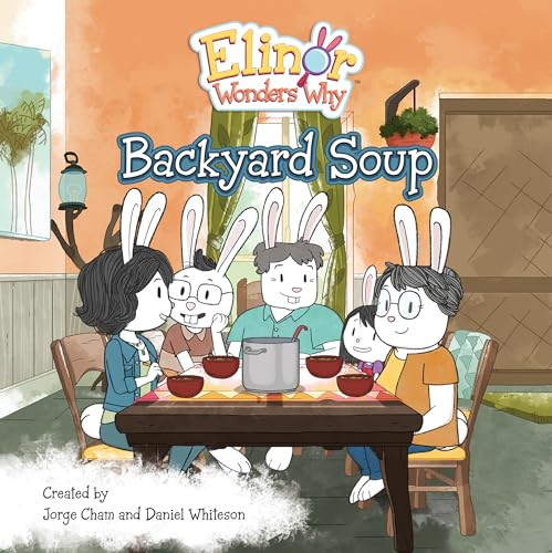 Elinor Wonders Why: Backyard Soup - Paperback