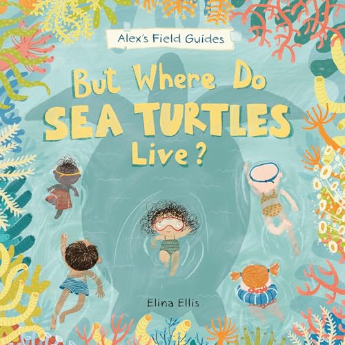 But Where Do Sea Turtles Live? - Hardcover