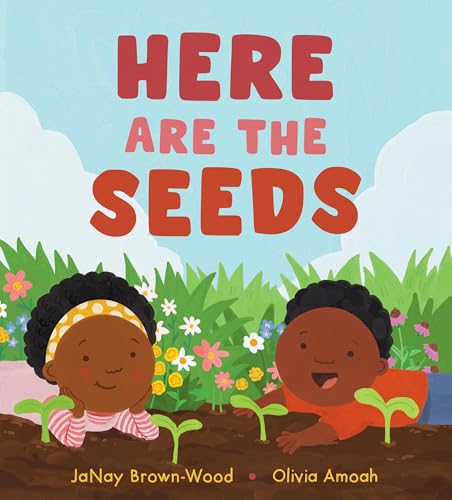 Here Are the Seeds - Hardcover