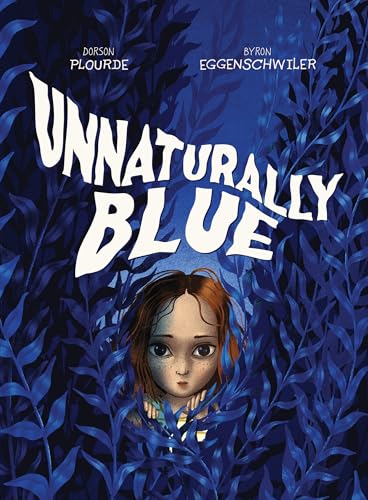 Unnaturally Blue - Hardcover