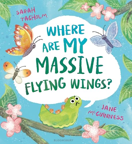 Where Are My Massive Flying Wings?: A Soaringly Funny Picture Book for Little Nature Lovers! - Hardcover
