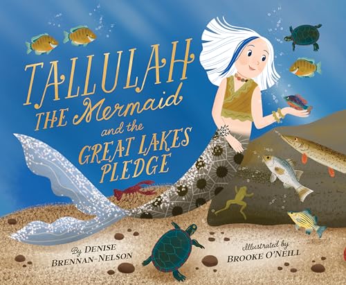 Tallulah the Mermaid and the Great Lakes Pledge - Hardcover