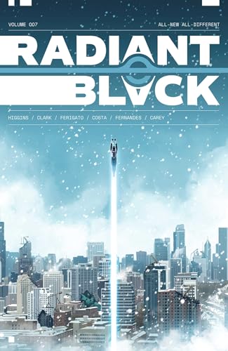 Radiant Black Volume 7: All-New All-Different: A Massive-Verse Book - Paperback