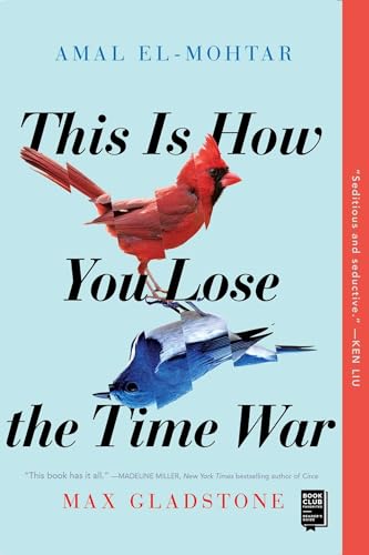 This Is How You Lose the Time War - Paperback