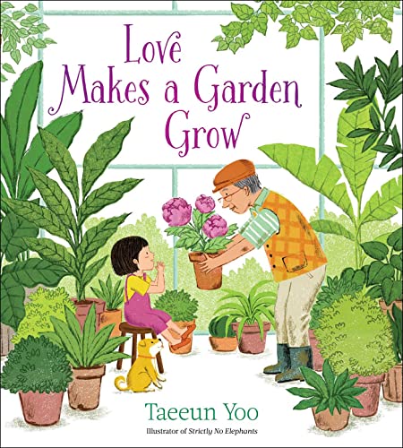 Love Makes a Garden Grow - Hardcover