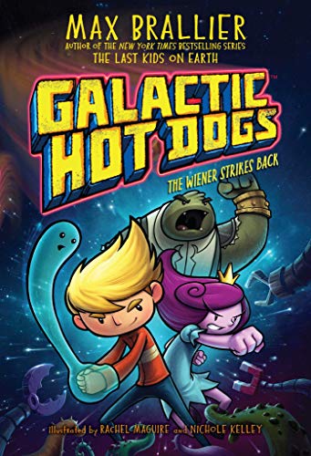 Galactic Hot Dogs 2: The Wiener Strikes Back - Paperback
