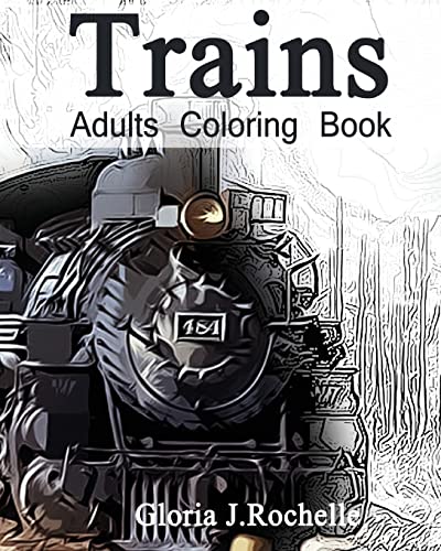 Trains Adults Coloring Book: Transportation Coloring Book - Paperback