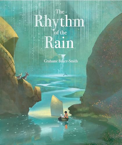 The Rhythm of the Rain - Hardcover