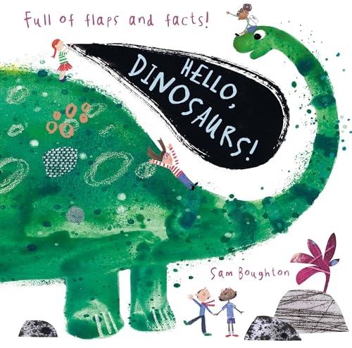 Hello, Dinosaurs!: (An Educational Lift-The-Flap Board Book for Young Dinosaur Lovers to Learn Fun Facts) - Board Books