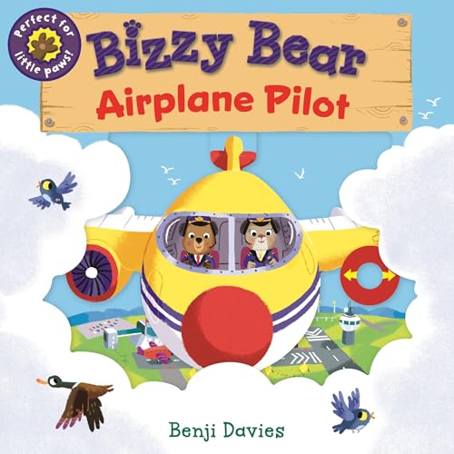 Bizzy Bear: Airplane Pilot: (Interactive Board Book about Aircraft Planes for Toddlers - With Sturdy Tabs and Slides to Push and Pull) - Board Books