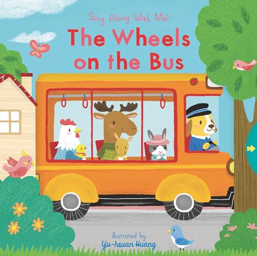 The Wheels on the Bus: (A Classic Nursery Rhyme Board Book with Interactive Sliders and Qr Code for Instrumental and Vocal Versions - For Babies and T - Board Books