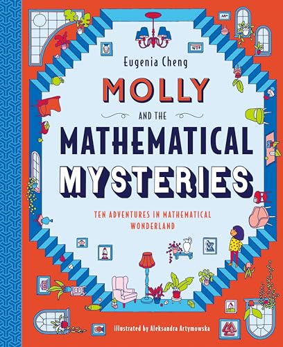 Molly and the Mathematical Mysteries: Ten Interactive Adventures in Mathematical Wonderland - Hardcover