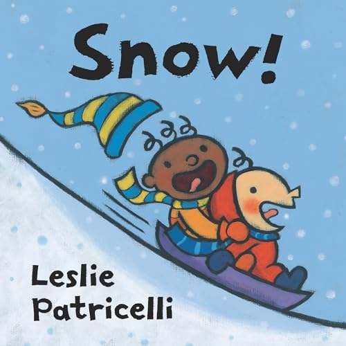 Snow!: (A Playful Introduction to Winter Fun for Babies and Toddlers) - Board Books