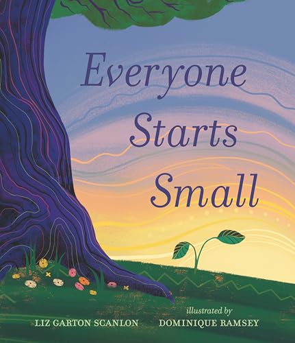 Everyone Starts Small - Hardcover