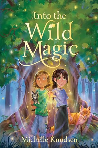 Into the Wild Magic - Hardcover